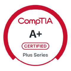 CompTIA A+ certified