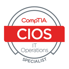 CompTIA IT Operations Specialist (CIOS) certified